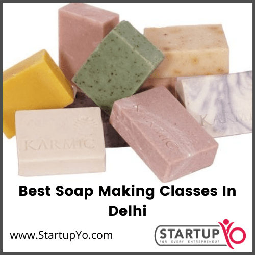 Best soap making classes in Delhi