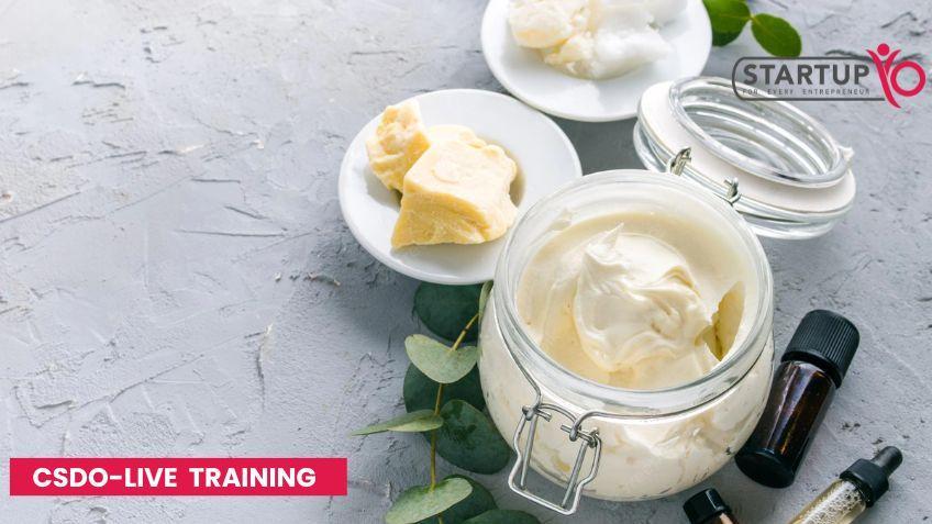 Professional Body Butter Making Training 2022