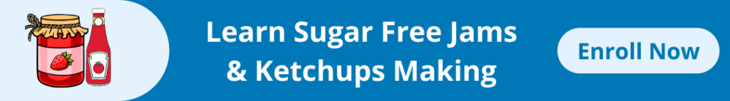 Sugar free jam making course | StartupYo