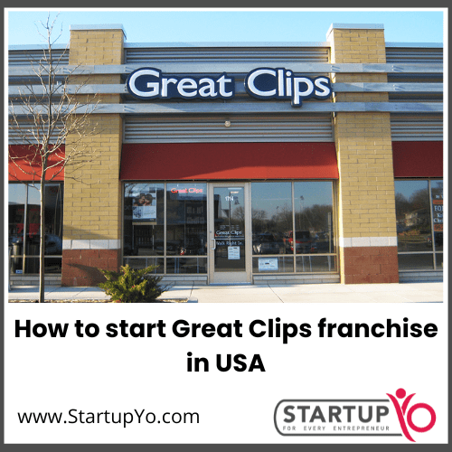How to start Great Clips Franchise in USA 2023 Cost, Profit, Requirements