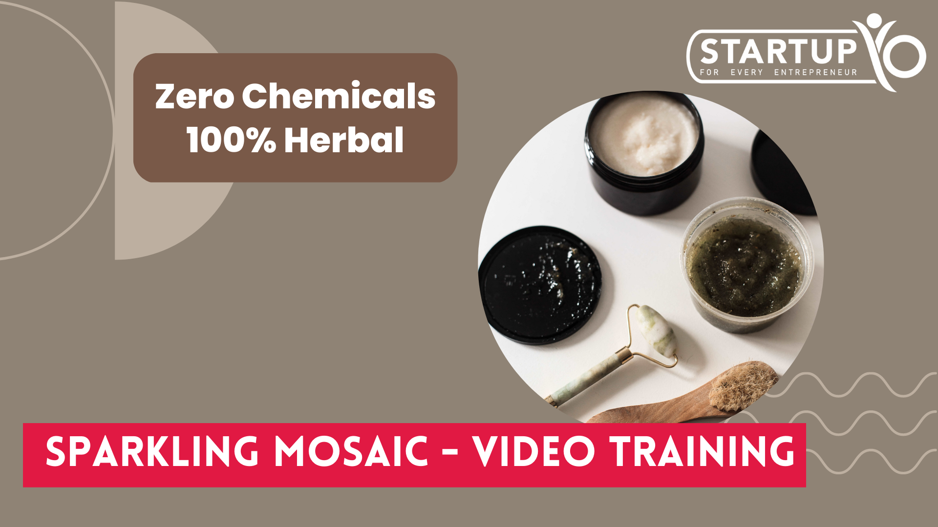 Online Herbal Scrub Making Training