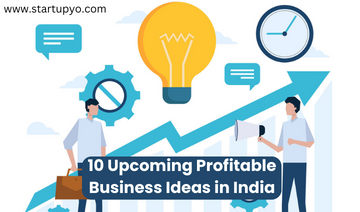 Upcoming Profitable Business Ideas -StartupYo