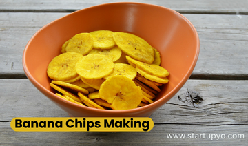 Banana chips Making Business- StartupYo