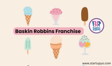 Baskin Robbins Franchise - StartupYo
