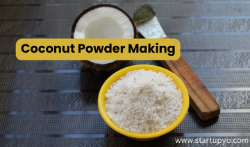 Coconut powder making business- StartupYo
