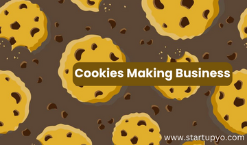 Cookies Making Business- StartupYo