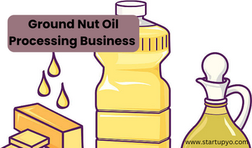 Ground Nut Oil Processing Business-StartupYo