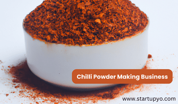 How To Start Chilli Powder Making Business – Investment Profit StartupYo