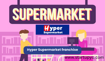 Hyper Supermarket franchise - StartupYo