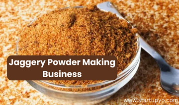 Jaggery Powder Making Business- StartupYo