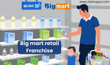 Big mart retail franchise -StartupYo