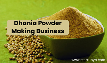 Dhania Powder Making Business- StartupYo