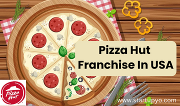 Pizza Hut Franchise- StartupYo