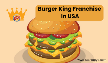 Burger King Franchise- StartupYo