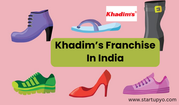 Khadim's Franchise- StartupYo