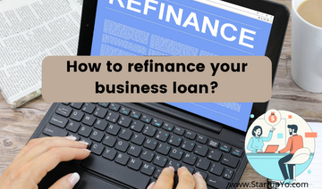 refinance your business loan | StartupYo