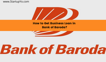 Bank Of Baroda Business Loan | StartupYo