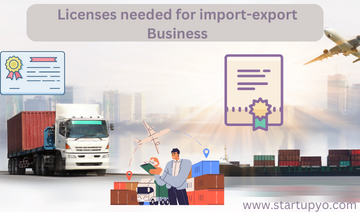 Licence needed for import-export business | StartupYo