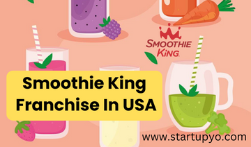 Smoothie King Franchise- StartupYo