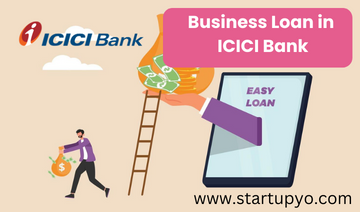 Business Loan in ICICI Bank-StartupYo