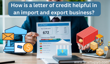 Letter of credit helpful in an Import and export | StarupYo
