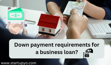 Down Payment Requirements | StartupYo