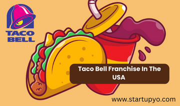 Taco bell franchise | StartupYo