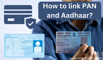 How to link PAN and Aadhaar | StartupYo