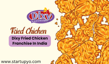 Dixy Fried Chicken Franchise | StartupYo