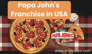 Papa Johns Franchise- StartupYo