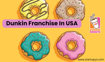 Dunkin Franchise- StartupYo