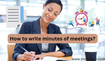 How to write minutes of meetings? | StartupYo