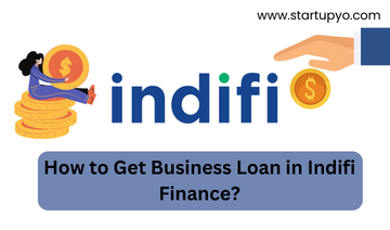 Business Loan in Indifi Finance | StartupYo