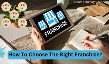 How To Choose The Right Franchise?| StartupYo