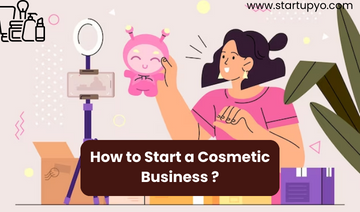 How To Start A Cosmetic Business 2025 ? - StartupYo