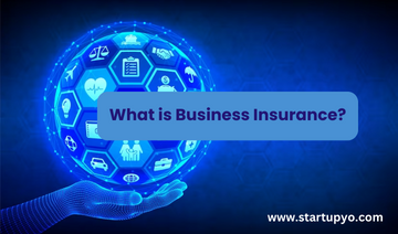 What is Business Insurance? | StartupYo