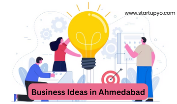 Business Ideas in Ahmedabad