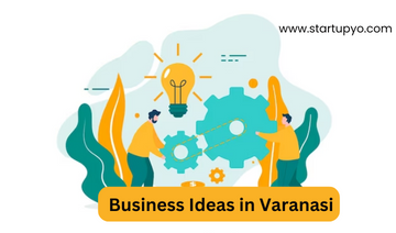 Business Ideas in Varanasi