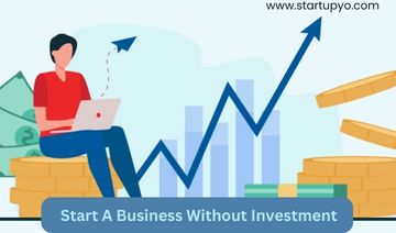business without investment | StartupYo