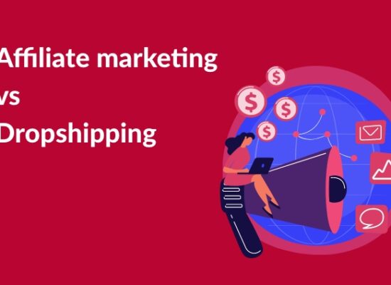 Affiliate marketing vs Dropshipping | StartupYo