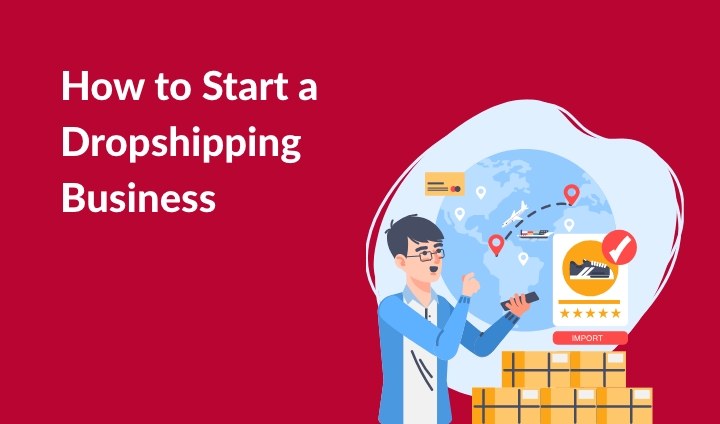How to Start a Dropshipping Business | StartupYo