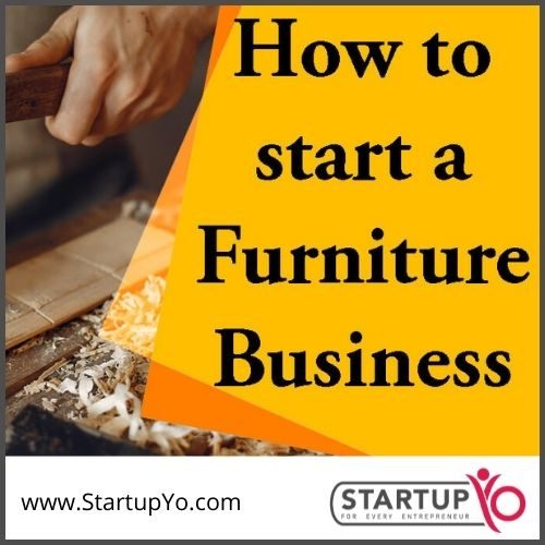 How to Start Furniture Making Business in 2022 Investment, Profits